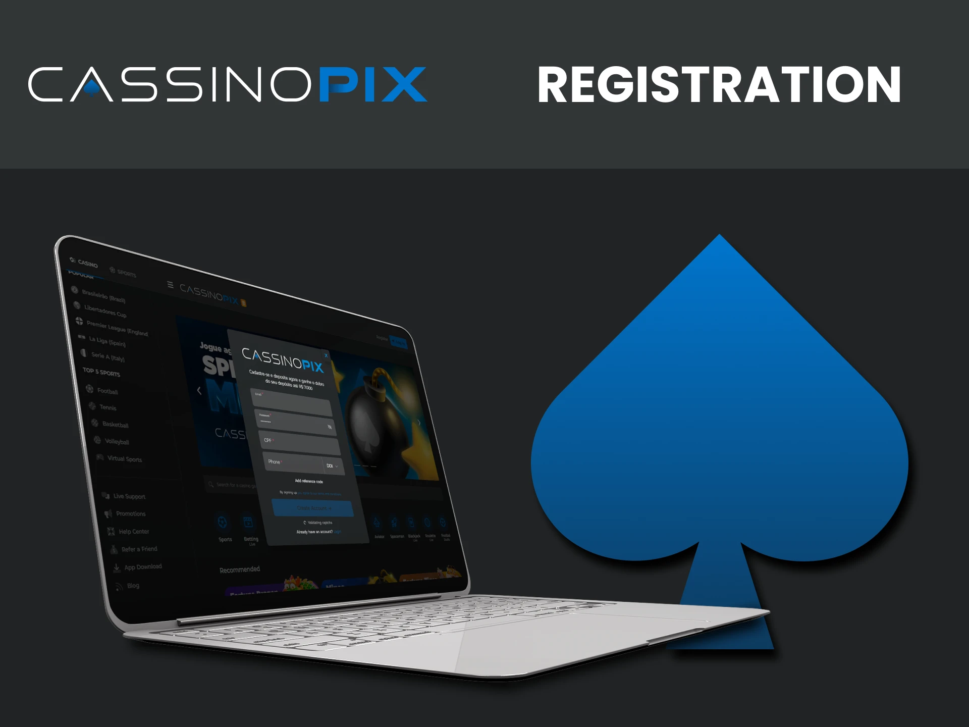 We will tell you about registering for Cassino Pix.